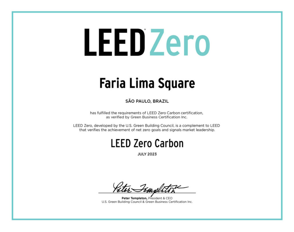 Leed ZERO Carbon - FARIA LIMA SQUARE BROOKFIELD PROPERTIES - Ene Consultores